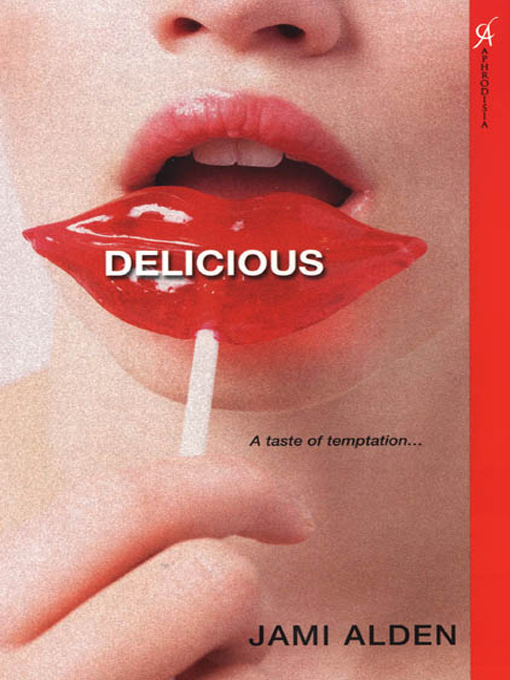 Title details for Delicious by Jami Alden - Available